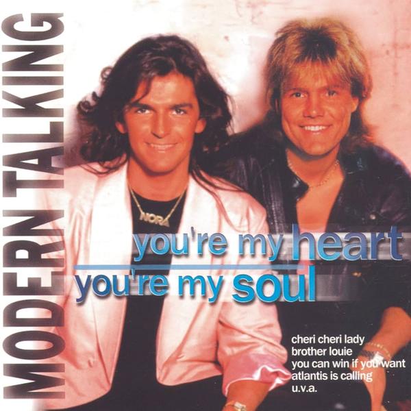 Modern Talking - You're My Heart You're My Soul (You're My Heart You're My Soul)