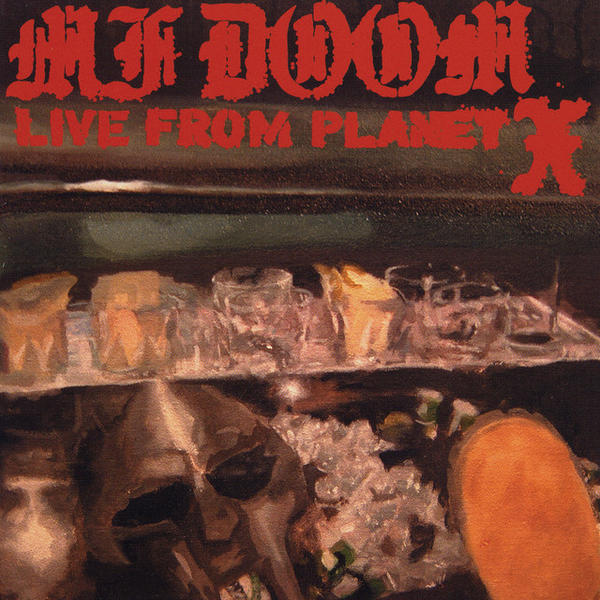 MF DOOM - Live From Planet X (Live From Planet X)