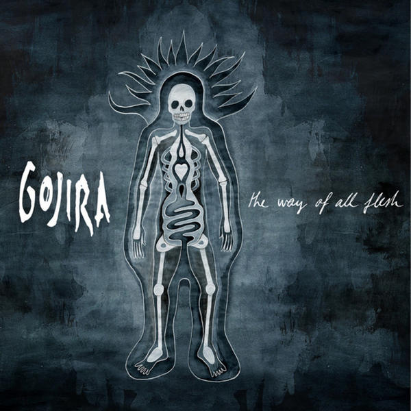 Gojira - The Way Of All Flesh (The Way Of All Flesh)