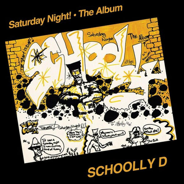 Schoolly D - Saturday Night! - The Album (RSD 2024) (Saturday Night! - The Album (RSD 2024))