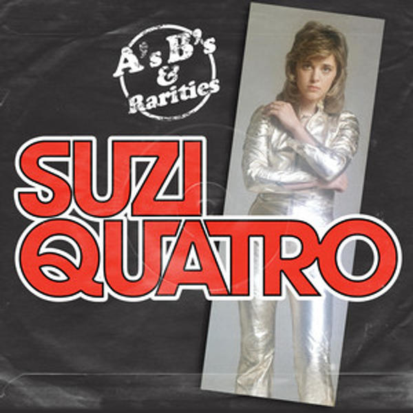 Suzi Quatro - A's, B's & Rarities
