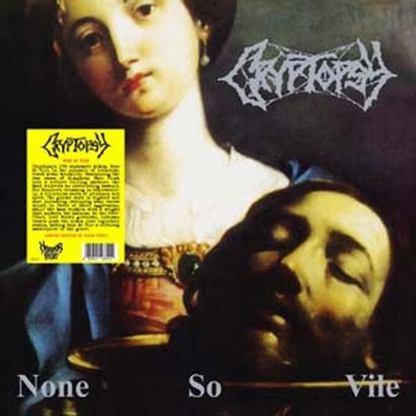 Cryptopsy - None So Vile (White Vinyl)