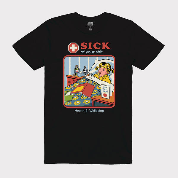 Steven Rhodes - Sick Of Your Shit (XL)