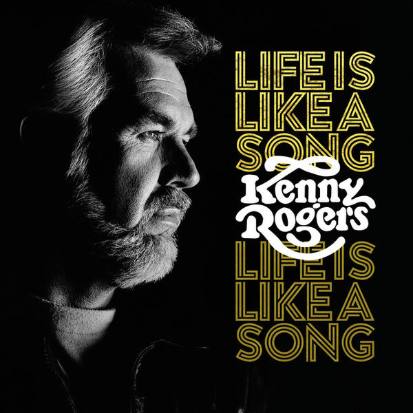 Kenny Rogers - Life Is Like A Song (Life Is Like A Song)