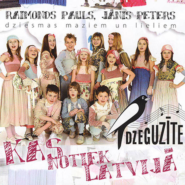 Dzeguzīte - Kas Notiek Latvijā: Dziesmas Lieliem Un Maziem