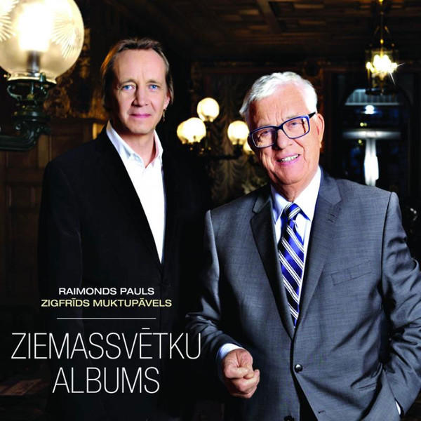 Raimonds Pauls & Zigfrīds Muktupāvels - Ziemassvētku Albums (Christmas Album)