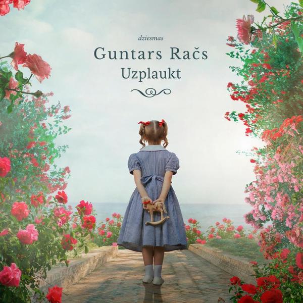 Guntars Račs - Uzplaukt