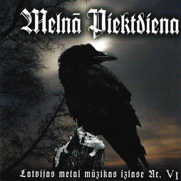 Various - Melnā Piektdiena: Latvijas Metālmūzikas Izlase Nr. VI