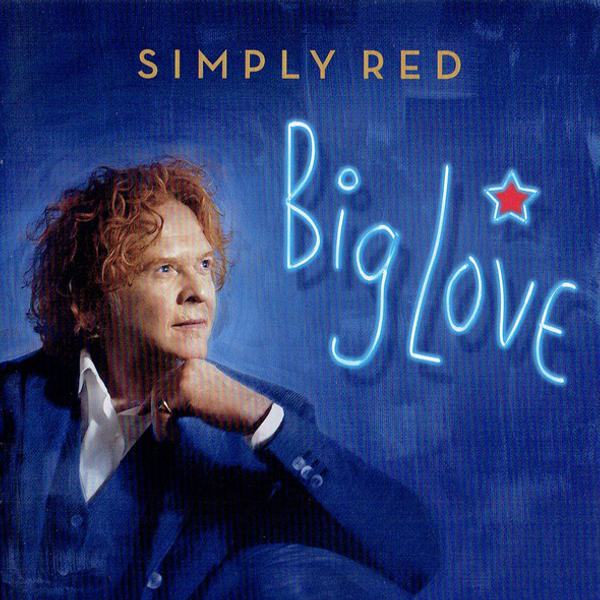 Simply Red - Big Love