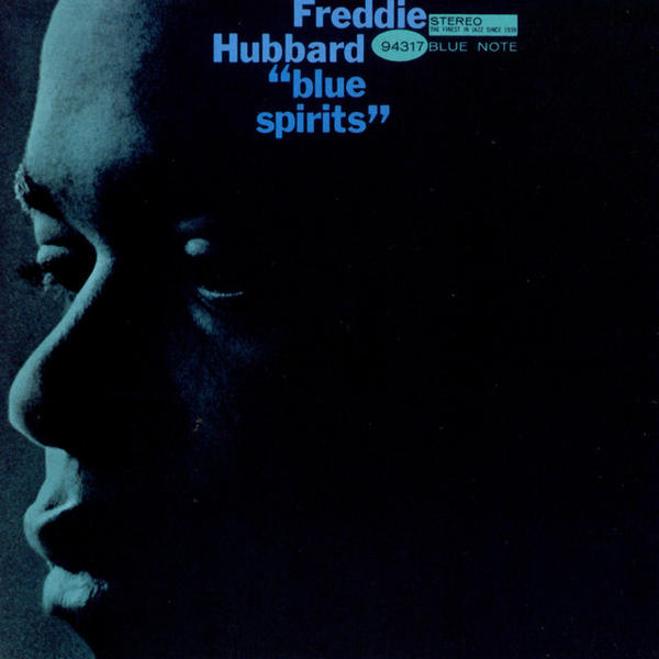Freddie Hubbard - Blue Spirits (Blue Spirits)