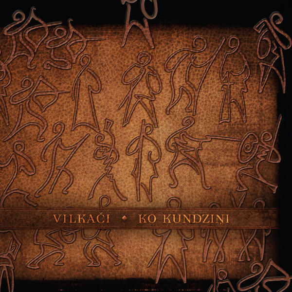 Vilkači - Ko Kundziņi