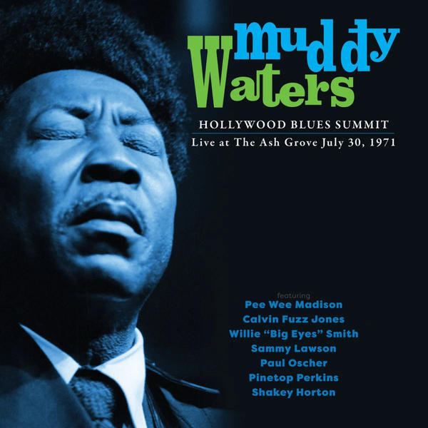 Muddy Waters - Hollywood Blues Summit (Live At The Ash Grove July 30, 1971) (RSD 2023) (Hollywood Blues Summit (Live At The Ash Grove July 30, 1971) (RSD 2023))