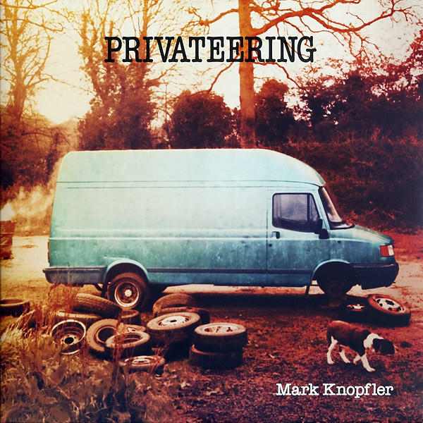 Mark Knopfler - Privateering (Privateering)