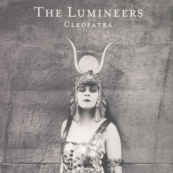 The Lumineers - Cleopatra (Cleopatra)