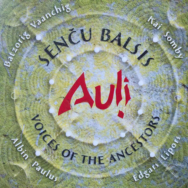 Auļi - Senču Balsis (Voices Of The Ancestors)