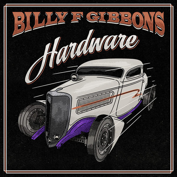 Billy F Gibbons - Hardware (Hardware)