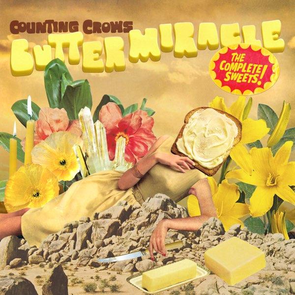 Counting Crows - Butter Miracle - The Complete Sweets!