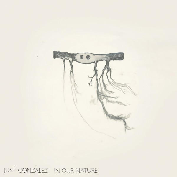 José González - In Our Nature