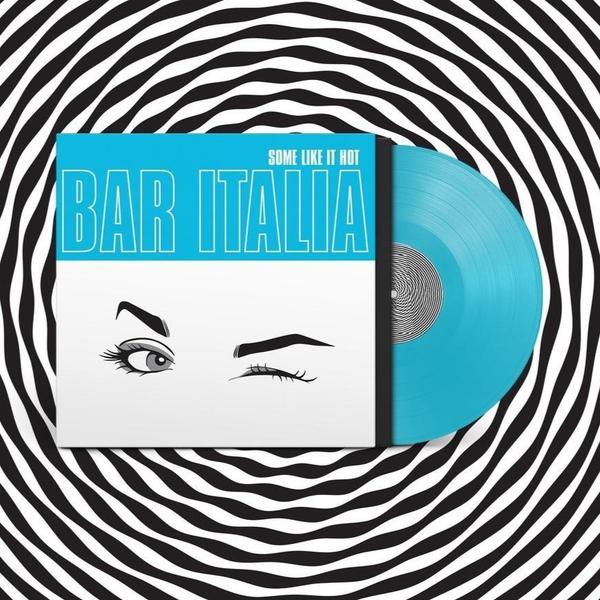 Bar Italia - Some Like It Hot (Transparent Turquoise Vinyl)
