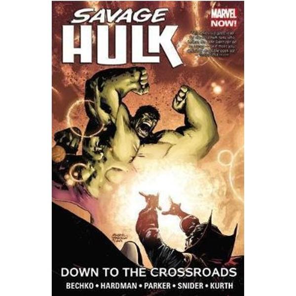 Marvel - Grafiskā Novele - Savage Hulk Vol. 2: Down To The Crossroads (Graphic novel - Savage Hulk Vol. 2: Down To The Crossroads)