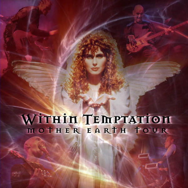 Within Temptation - Mother Earth Tour (Mother Earth Tour)