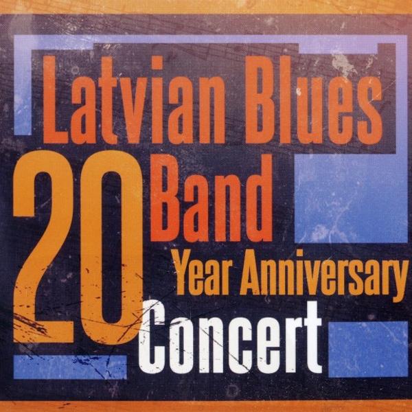 Latvian Blues Band - 20 Year Anniversary Concert