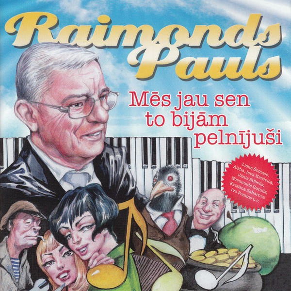 Raimonds Pauls - Mēs Jau Sen To Bijām Pelnījuši (We Deserved It Long Ago)