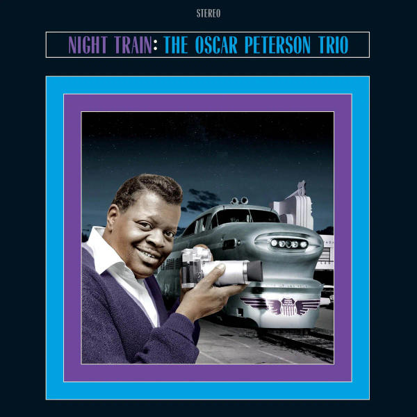Oscar Peterson - Night Train (Limited Edition Blue Vinyl)