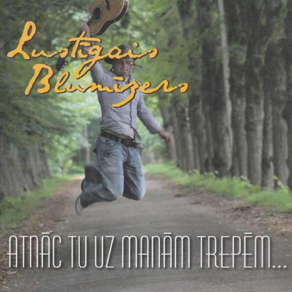 Lustīgais Blūmīzers - Atnāc Tu Uz Manām Trepēm...