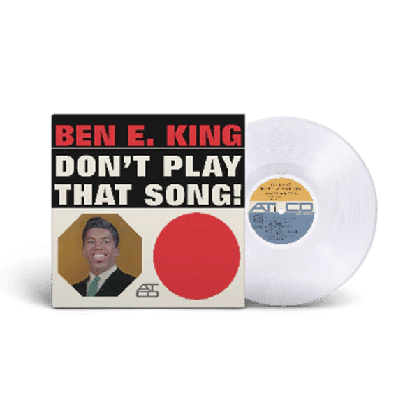 Ben E. King - Don't Play That Song (Crystal Clear Vinyl)