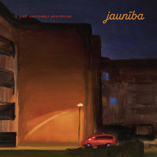 Jaunība - Daži Racionāli Apsvērumi