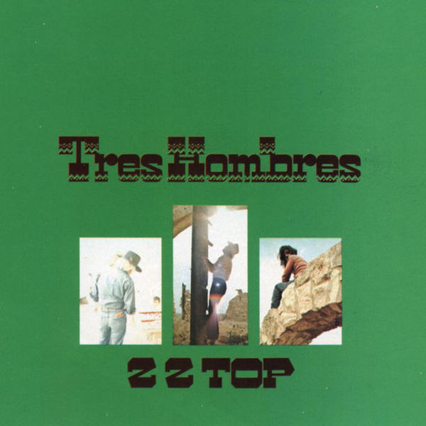 ZZ Top - Tres Hombres