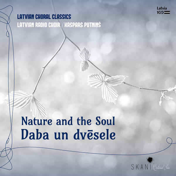 Latvian Radio Choir - Nature And The Soul / Daba Un Dvēsele