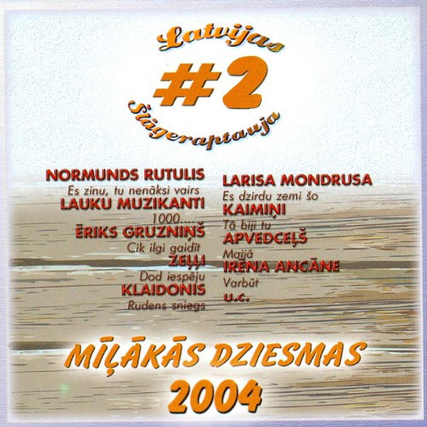 Various - Latvijas Šlāgeraptauja - Mīļākās Dziesmas 2004 #2