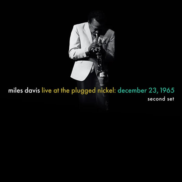 Miles Davis - Live at the Plugged Nickel: December 23, 1965 - Second Set (RSD BF 2025)
