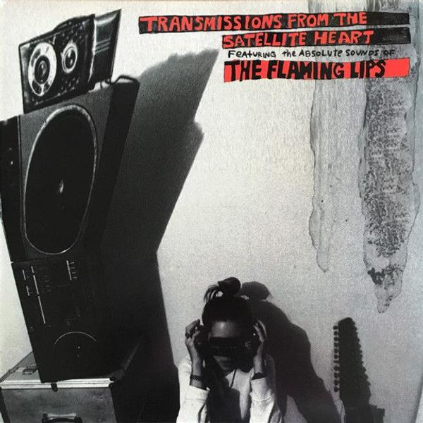 The Flaming Lips - Transmissions From The Satellite Heart