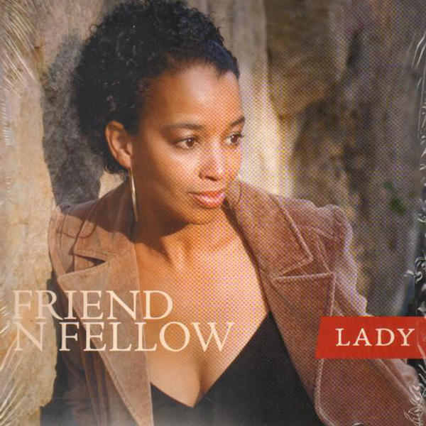 Friend 'N Fellow - Lady