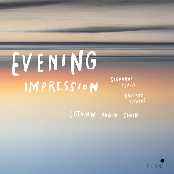 Latvian Radio Choir - Evening Impression