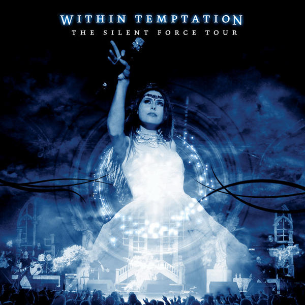 Within Temptation - The Silent Force Tour (The Silent Force Tour)