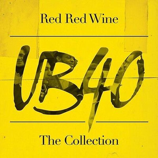UB40 - Red Red Wine (The Collection) (Red Red Wine (The Collection))