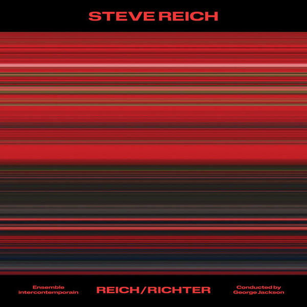 Steve Reich - Reich/Richter